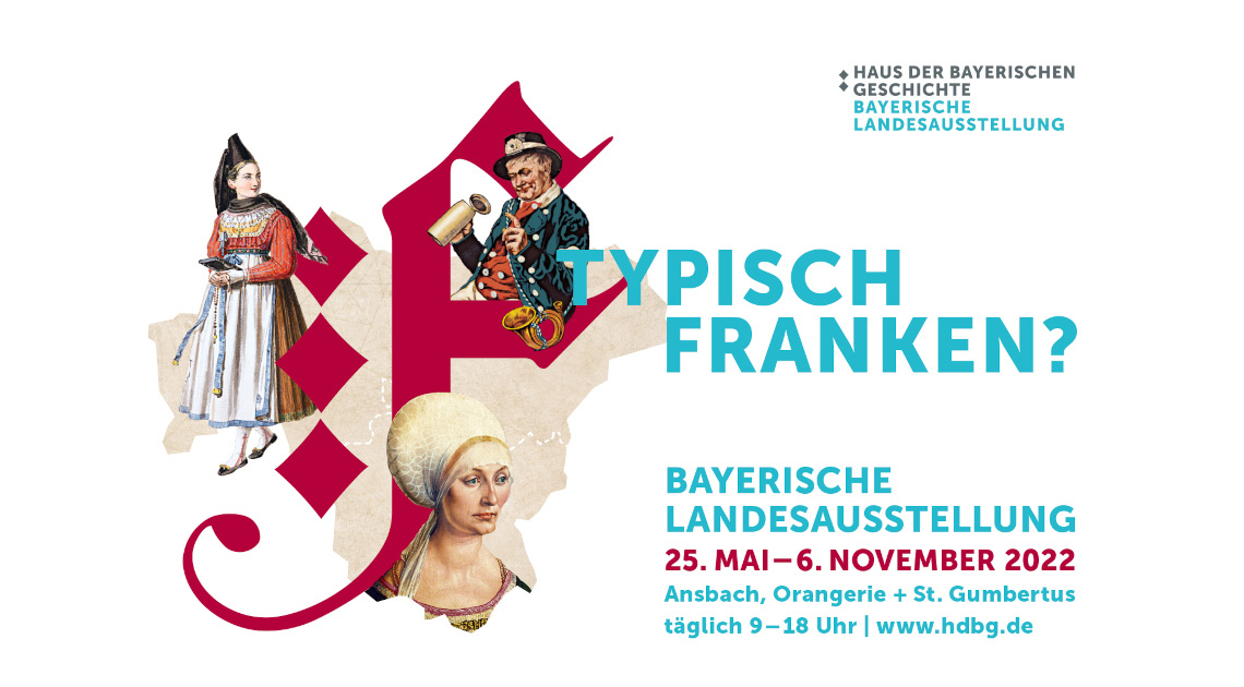 Das Plakatmotiv der Landesausstellung „Typisch Franken?“ (© Haus der Bayerischen Geschichte, Augsburg)